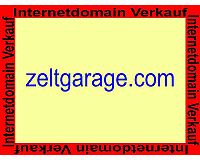 zeltgarage.com, diese  Domain ( Internet ) steht zum Verkauf!